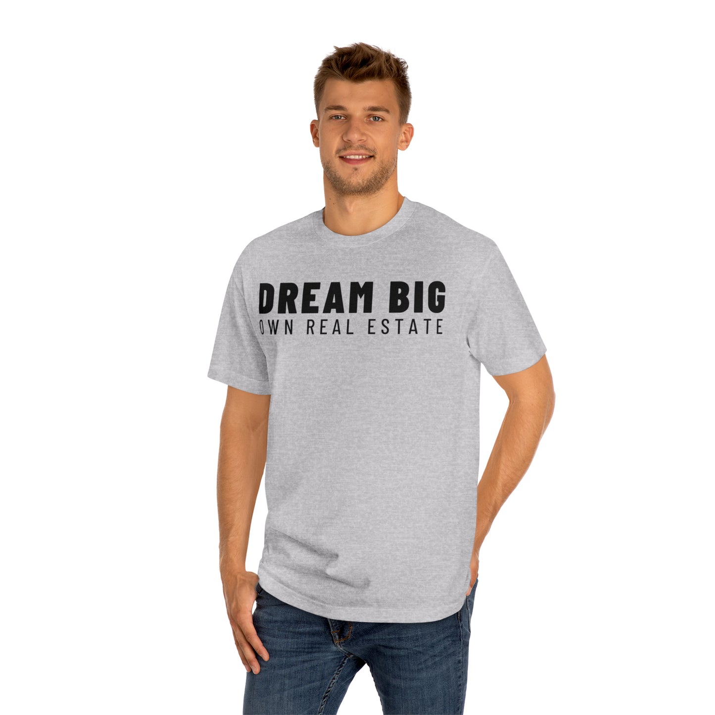 Dream Big T-Shirt / Unisex Classic Tee