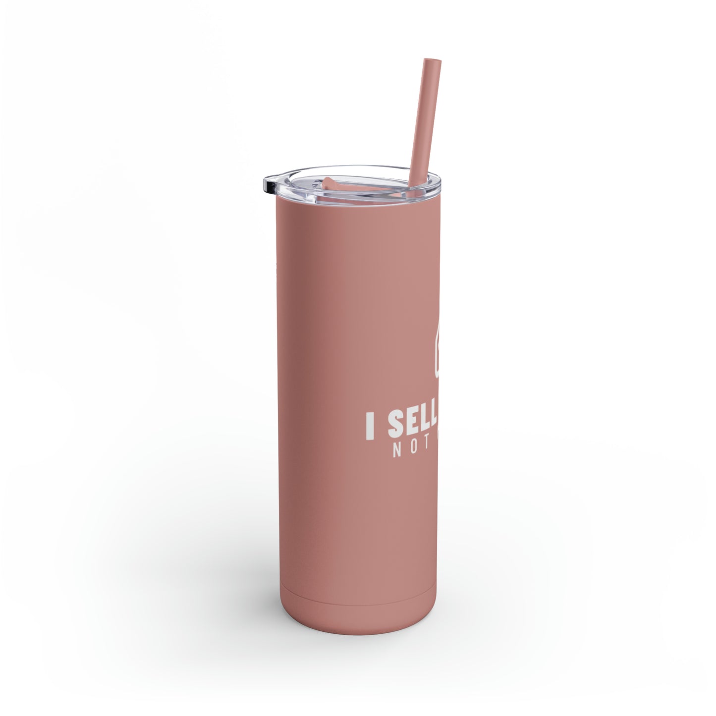 I Sell Dreams Skinny Matte Tumbler, 20oz