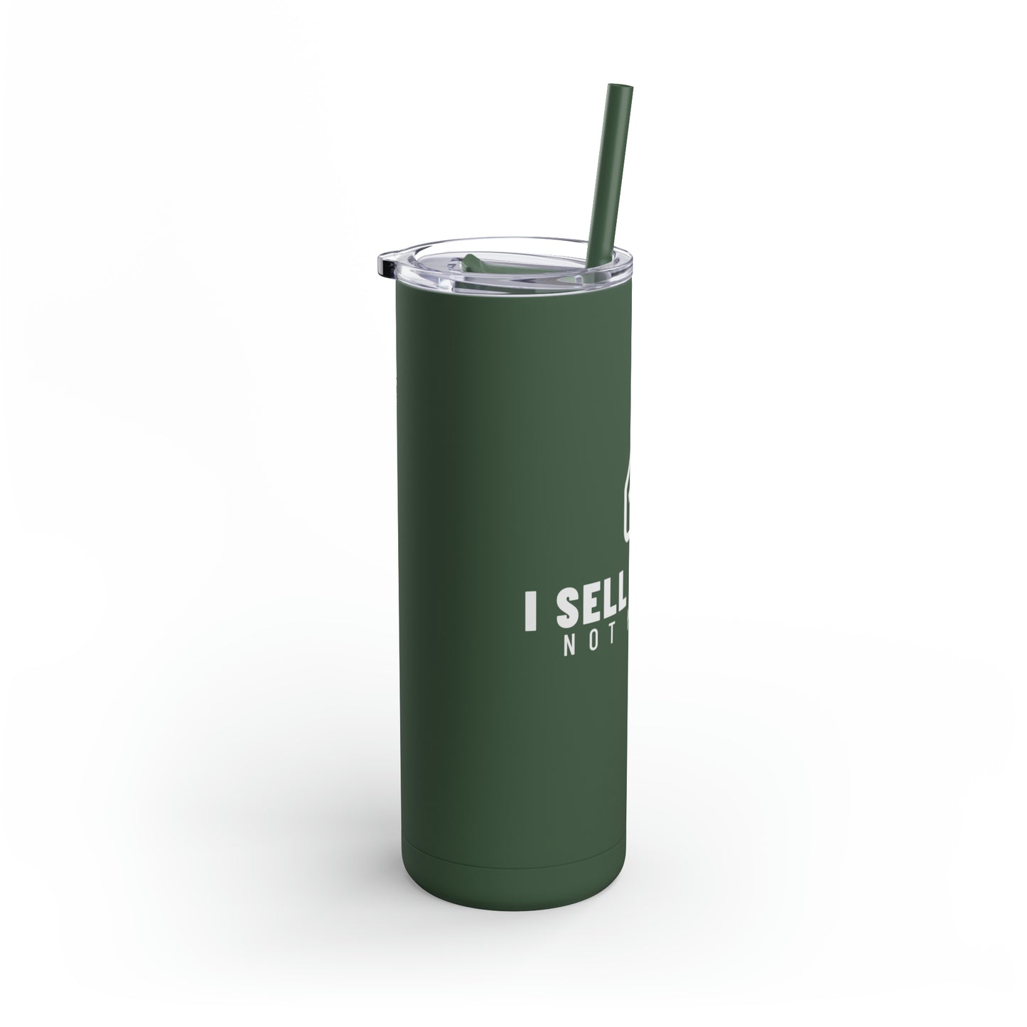 I Sell Dreams Skinny Matte Tumbler, 20oz