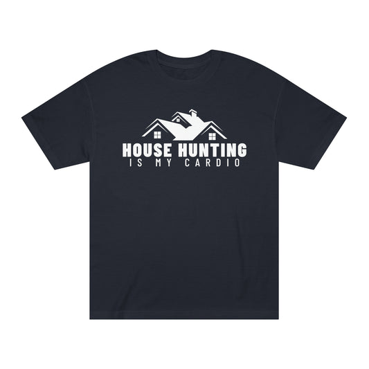 House Hunting T-Shirt 3 / Unisex Classic Tee