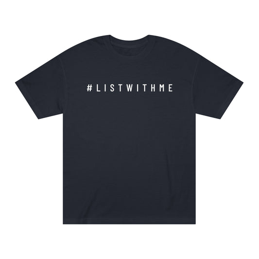 List With Me T-Shirt / Unisex Classic Tee