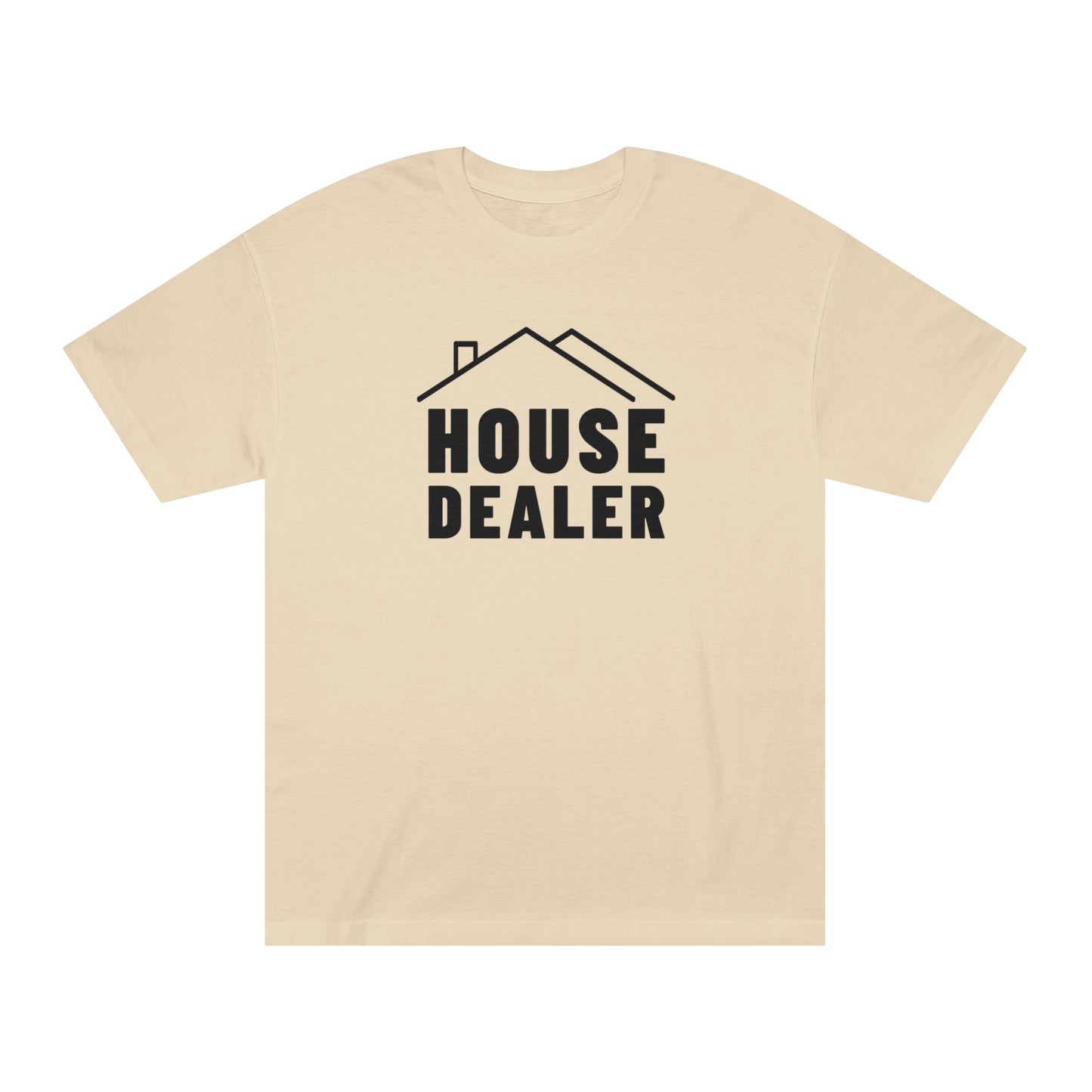 House Dealer 1 T-Shirt / Unisex Classic Tee