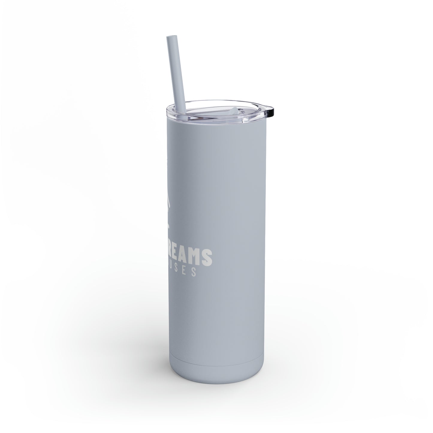 I Sell Dreams Skinny Matte Tumbler, 20oz