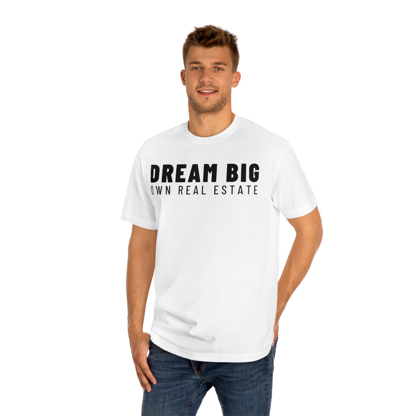 Dream Big T-Shirt / Unisex Classic Tee